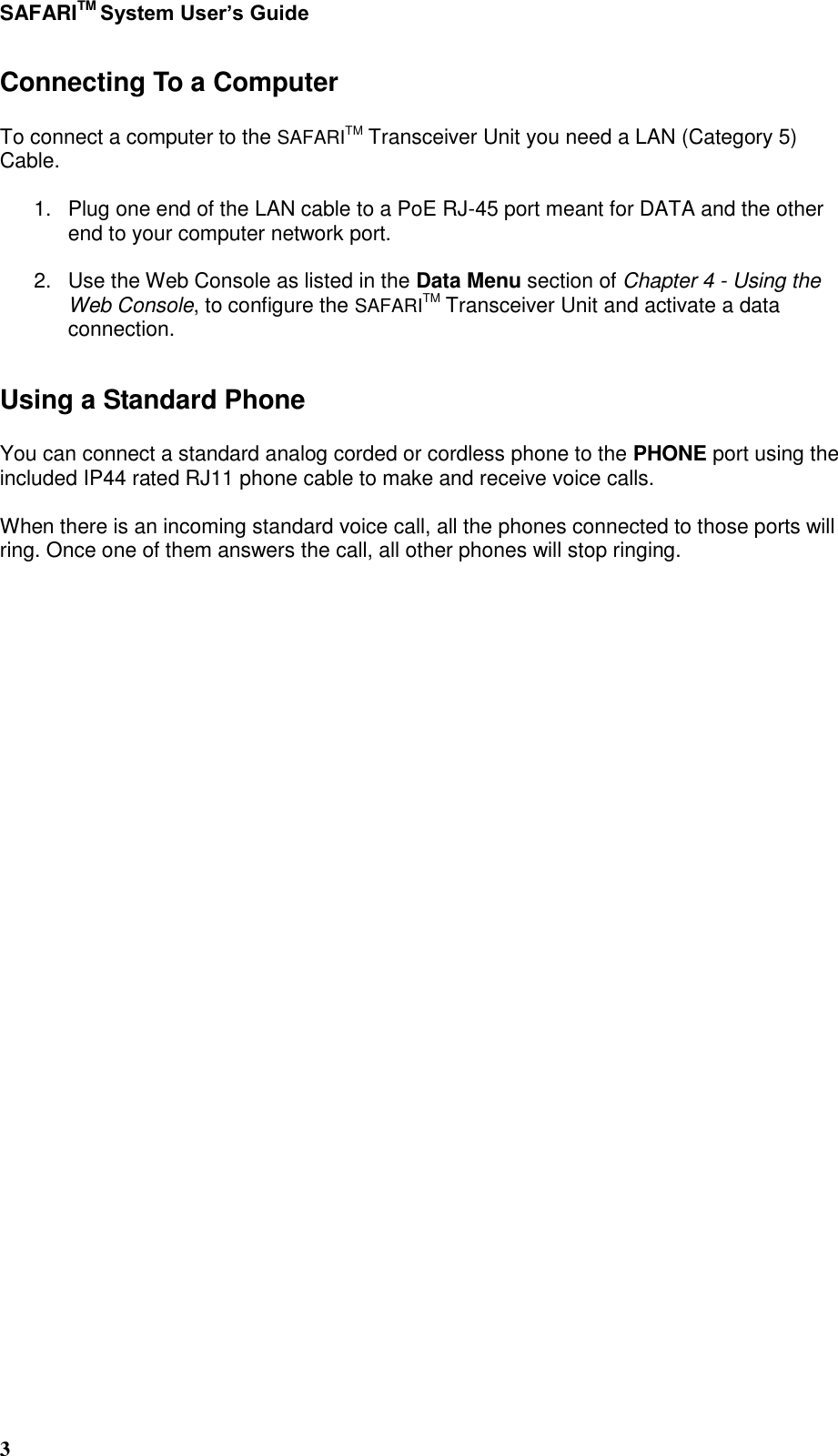 Page 99 of Addvalue Communications WESAFARI INMARSAT BGAN LAND MOBILE SATELLITE TERMINAL+ 802.11 b/g User Manual 