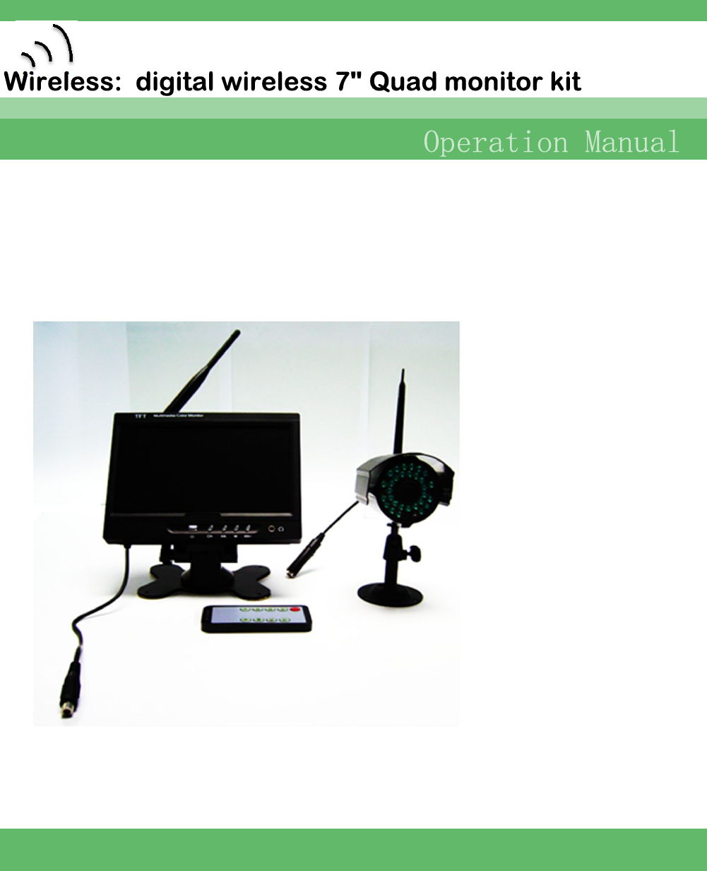 Wireless:  digital wireless 7&quot; Quad monitor kit Operation Manual