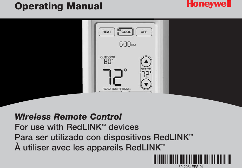 Wireless Remote ControlFor use with RedLINK™devicesPara ser utilizado con dispositivos RedLINK™À utiliser avec les appareils RedLINK™Operating Manual