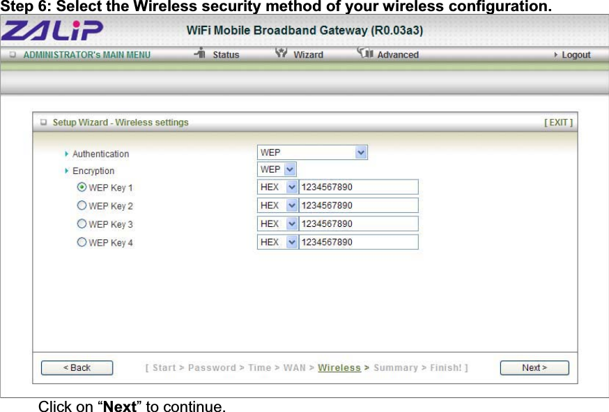 Step 6: Select the Wireless security method of your wireless configuration. Click on “Next” to continue. 