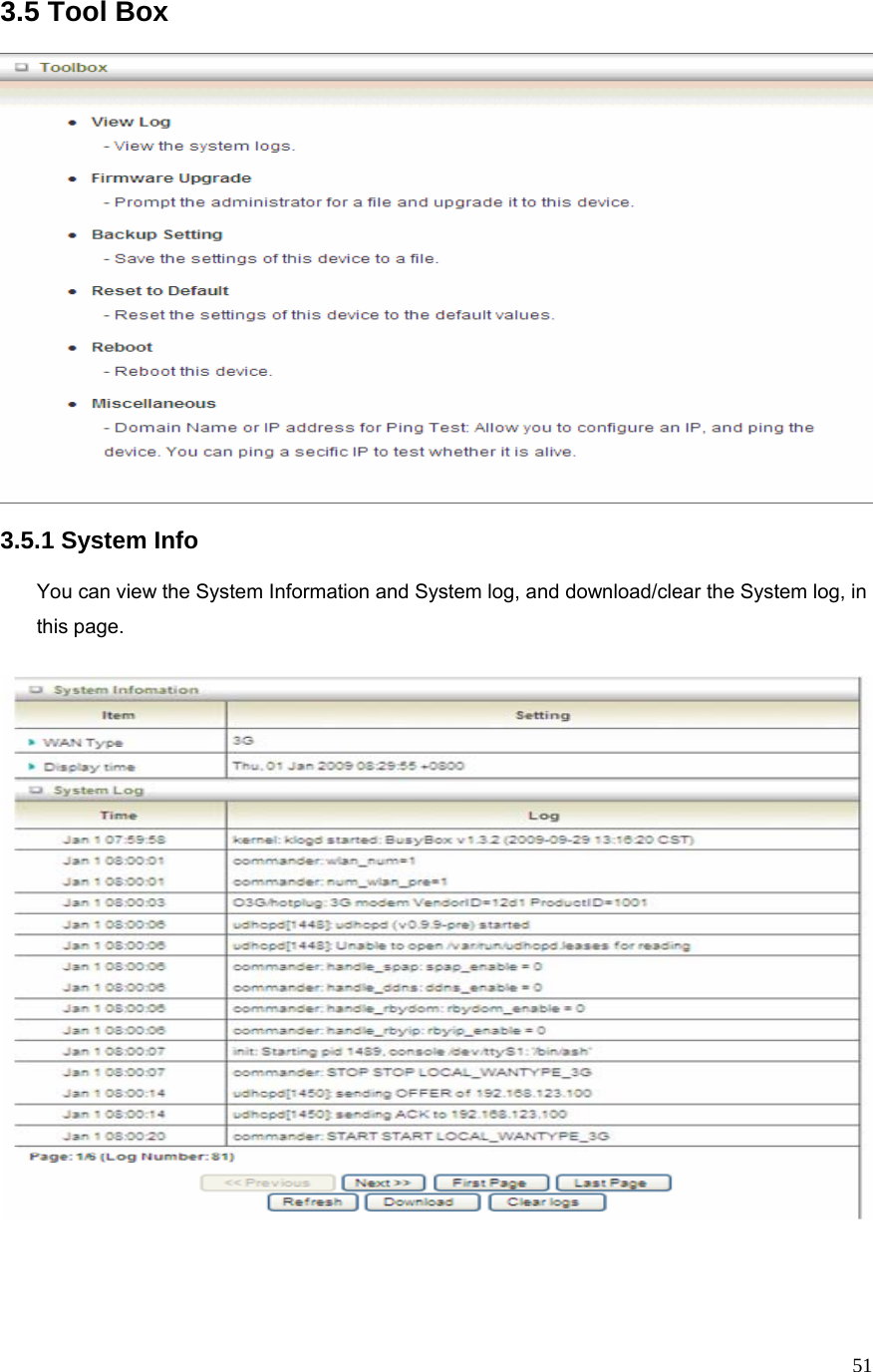 513.5 Tool Box    3.5.1 System Info  You can view the System Information and System log, and download/clear the System log, in this page.      