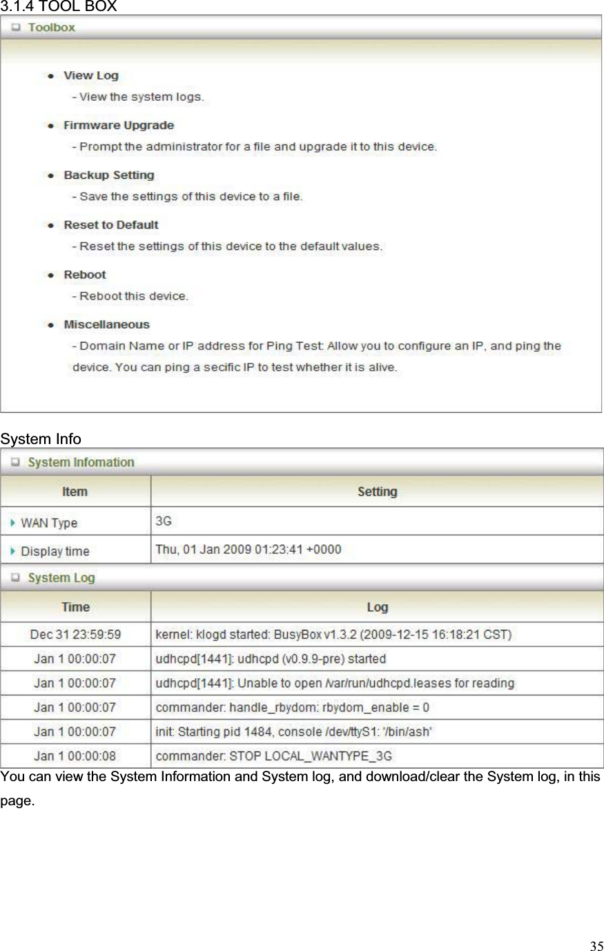 353.1.4 TOOL BOX System Info You can view the System Information and System log, and download/clear the System log, in this page. 