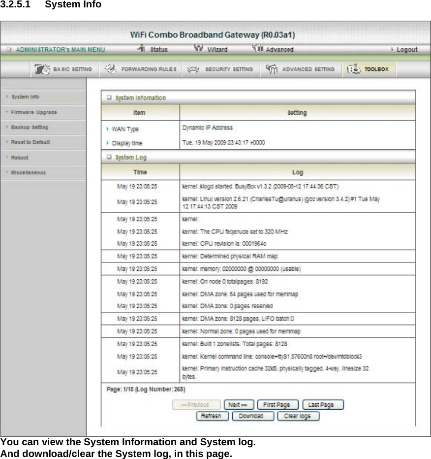 3.2.5.1 System Info   You can view the System Information and System log. And download/clear the System log, in this page.                 