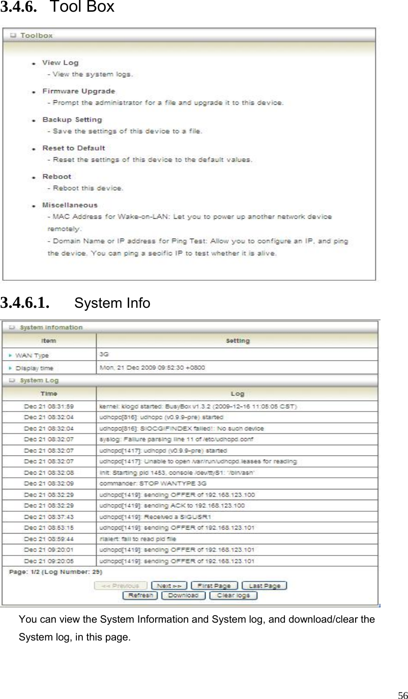  563.4.6. Tool Box  3.4.6.1. System Info  You can view the System Information and System log, and download/clear the System log, in this page.  