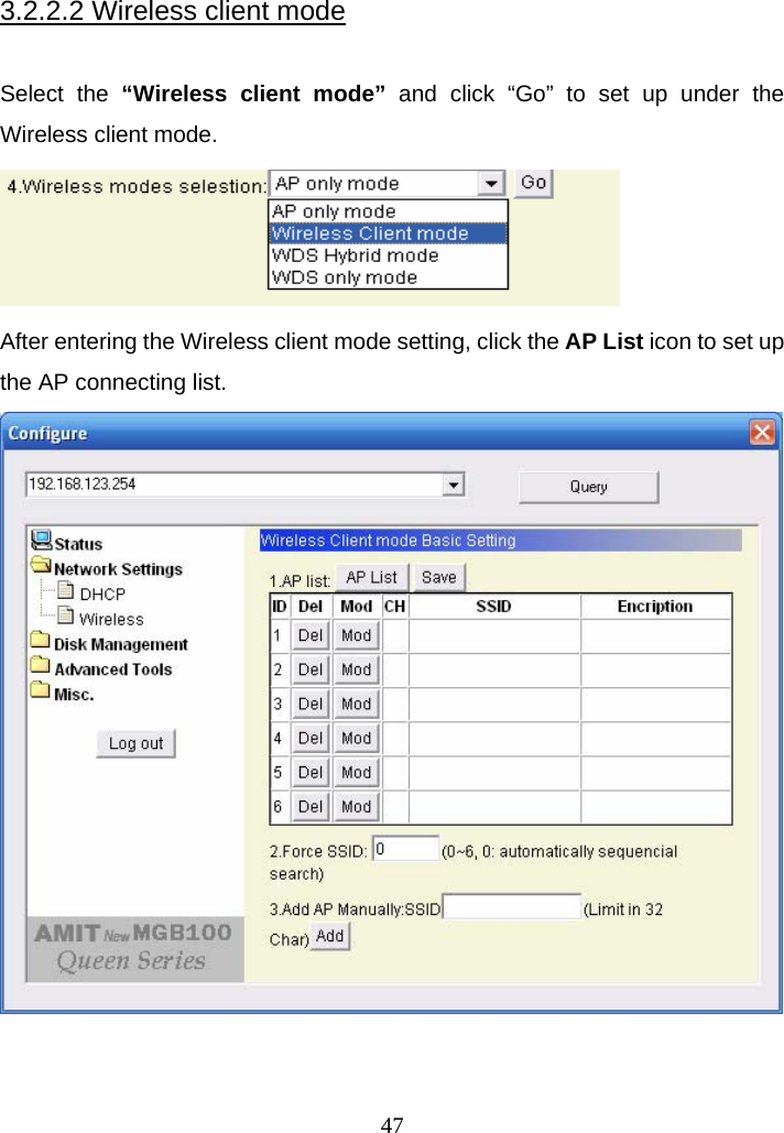 3.2.2.2 Wireless client mode  Select the “Wireless client mode” and click “Go” to set up under the Wireless client mode.  After entering the Wireless client mode setting, click the AP List icon to set up the AP connecting list.     47