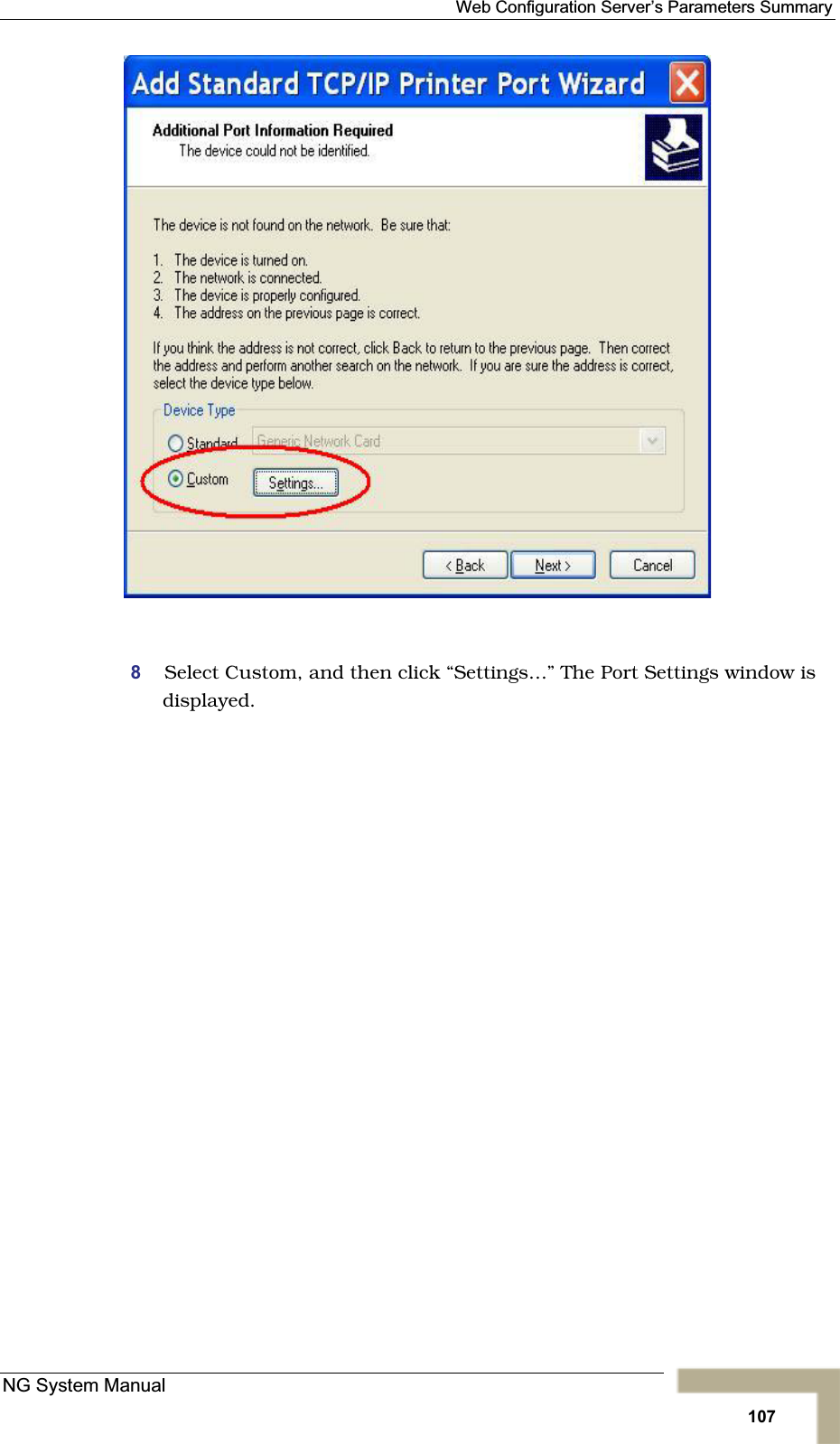 Web Configuration Server’s Parameters Summary8Select Custom, and then click “Settings…” The Port Settings window isdisplayed.NG System Manual107