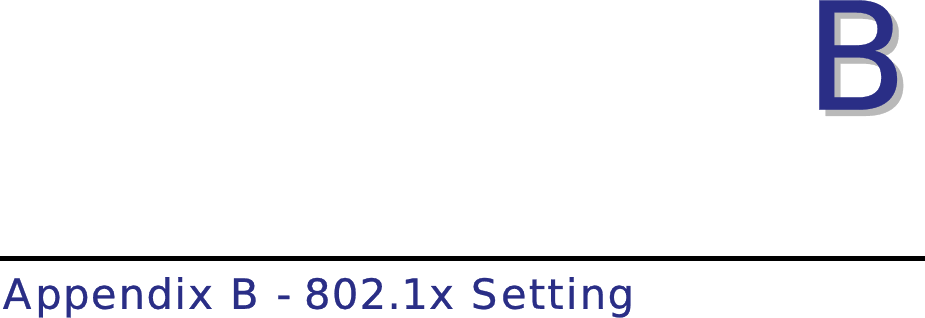 BBAppendix B - 802.1x Setting