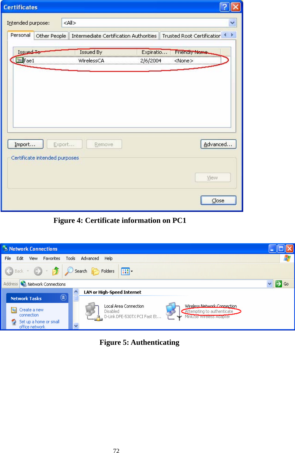  Figure 4: Certificate information on PC1   Figure 5: Authenticating        72