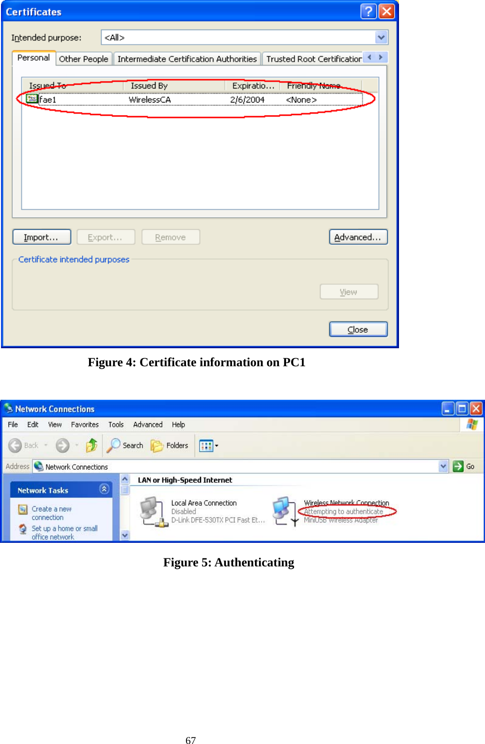  Figure 4: Certificate information on PC1   Figure 5: Authenticating        67