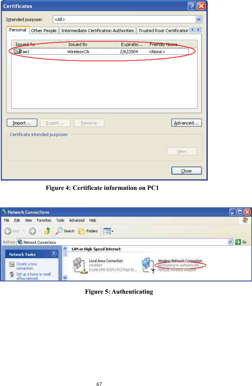Figure 4: Certificate information on PC1 Figure 5: Authenticating 67