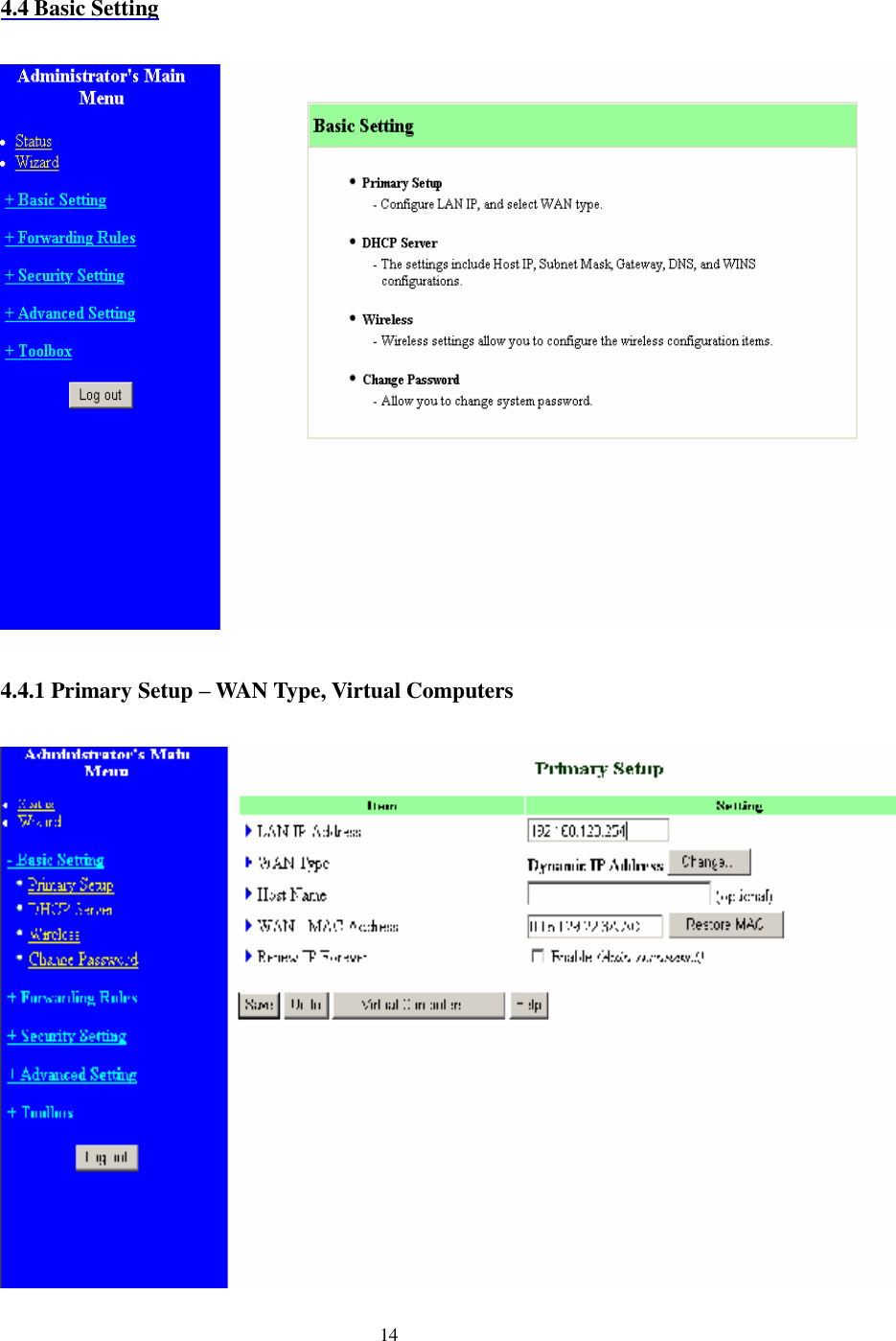  14 4.4 Basic Setting    4.4.1 Primary Setup – WAN Type, Virtual Computers  