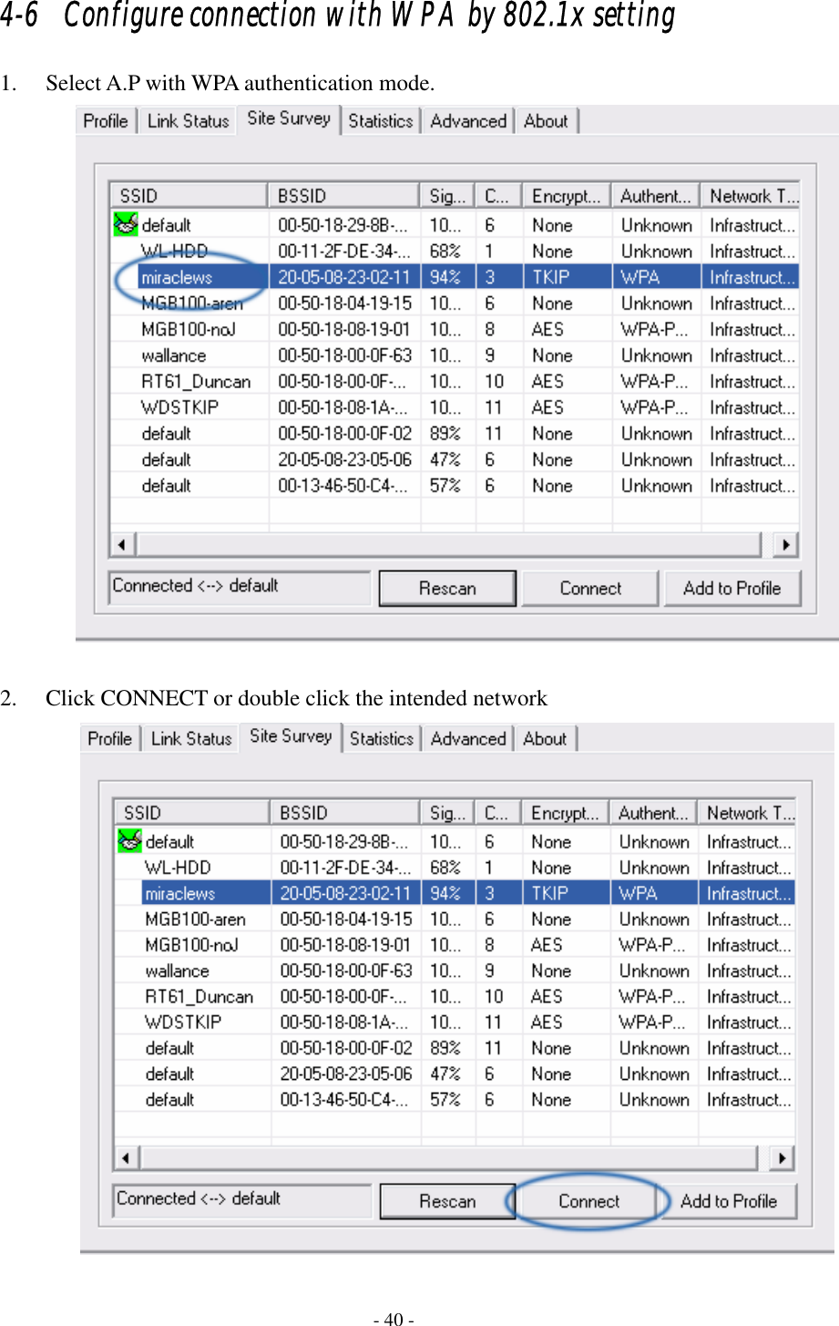    - 40 - 4-6   Configure connection with WPA by 802.1x setting 1. Select A.P with WPA authentication mode.   2. Click CONNECT or double click the intended network  