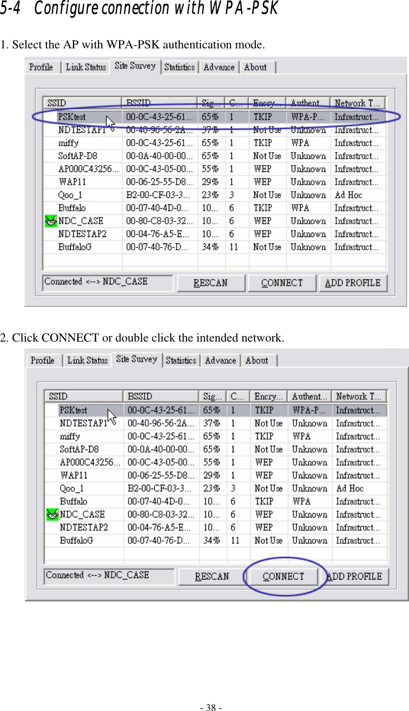   - 38 - 5-4   Configure connection with WPA-PSK 1. Select the AP with WPA-PSK authentication mode.   2. Click CONNECT or double click the intended network.      