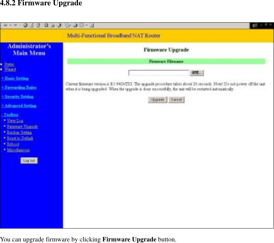  4.8.2 Firmware Upgrade   You can upgrade firmware by clicking Firmware Upgrade button.                 