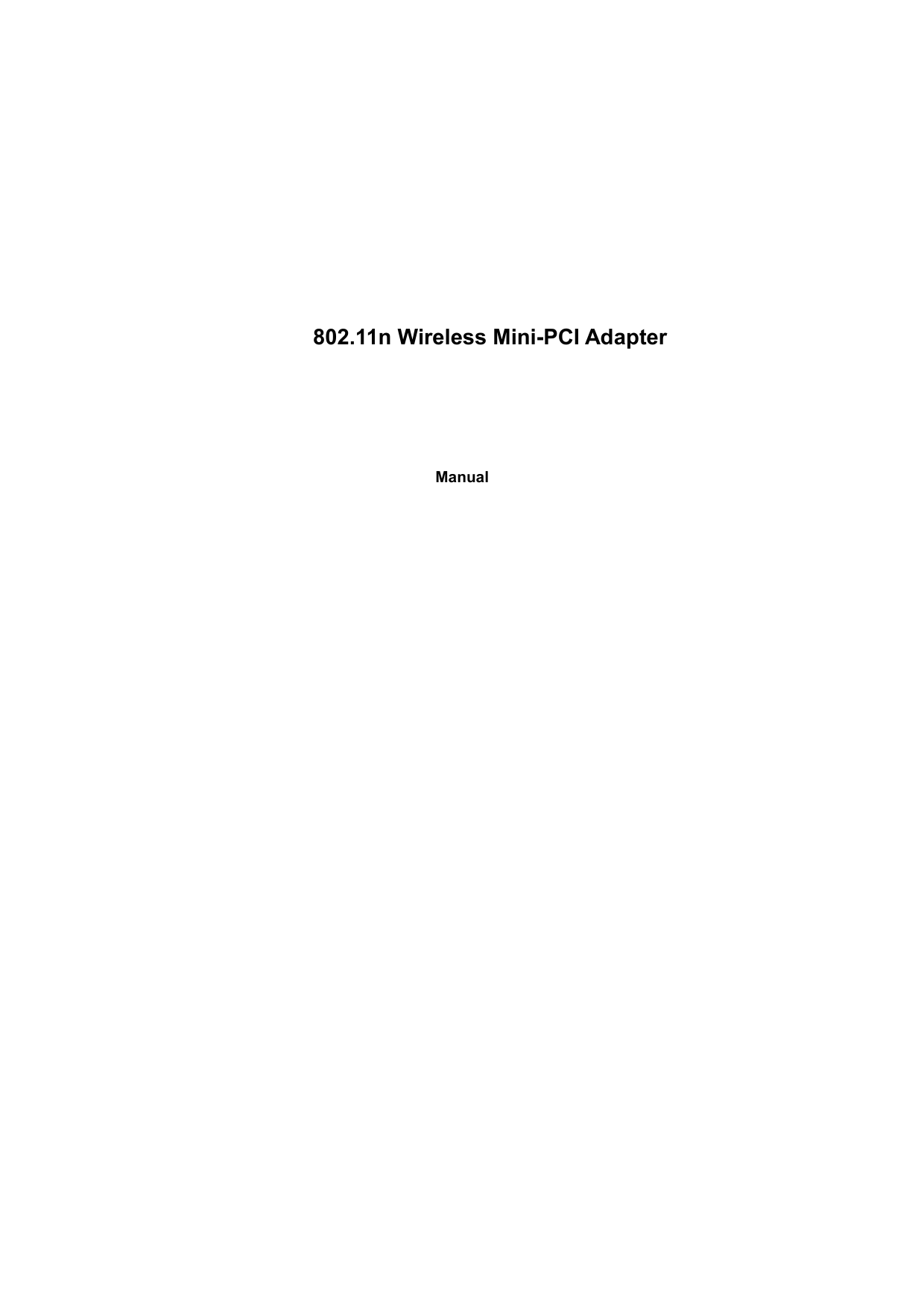802.11n Wireless Mini-PCI AdapterManual