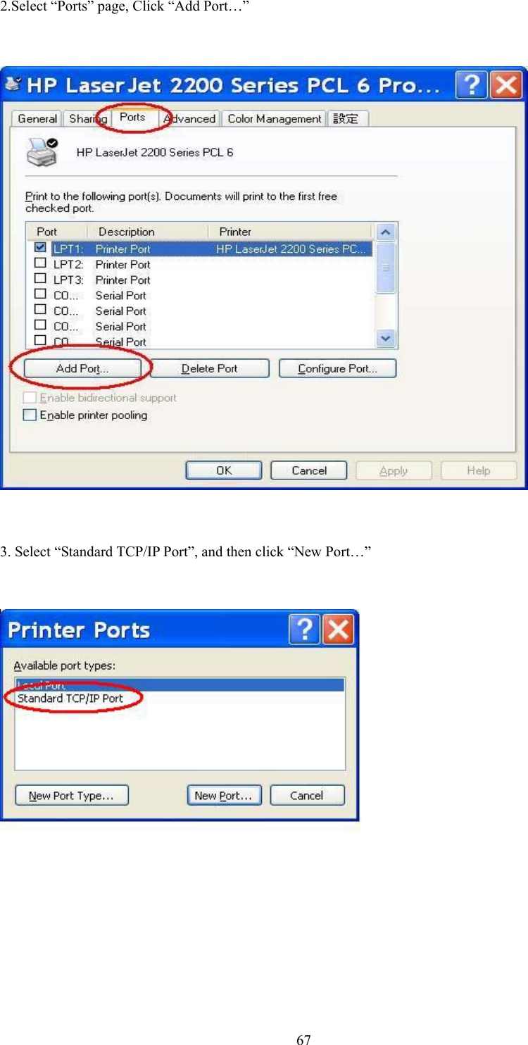  672.Select “Ports” page, Click “Add Port…”              3. Select “Standard TCP/IP Port”, and then click “New Port…”      