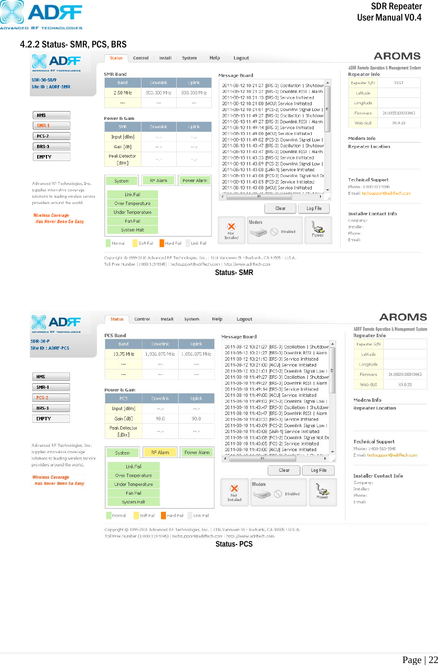       SDR Repeater   User Manual V0.4 Page | 22   4.2.2 Status- SMR, PCS, BRS  Status- SMR     Status- PCS   