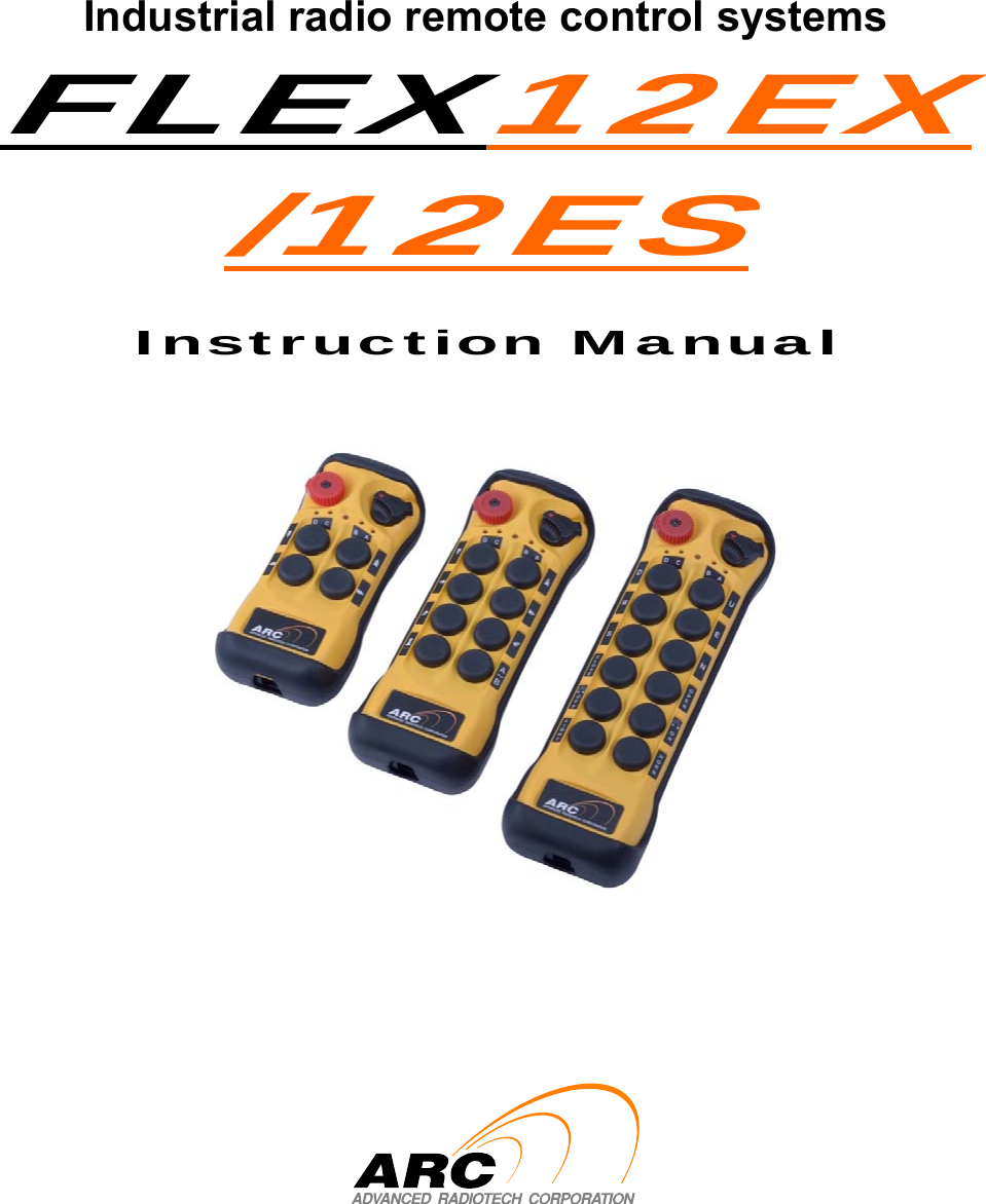               Industrial radio remote control systems FLEX12EX /12ES  Instruction Manual                        