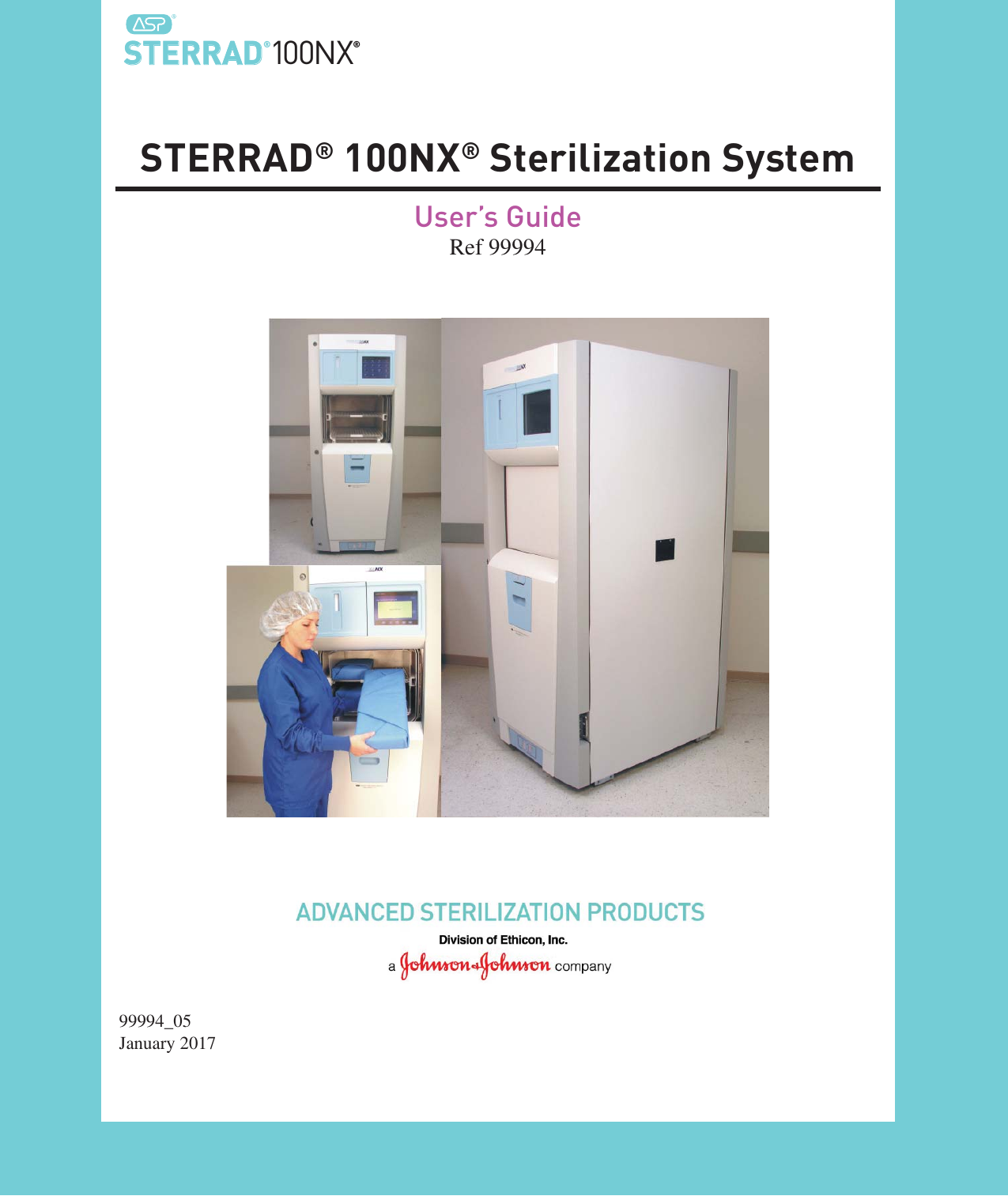STERRAD® 100NX® Sterilization SystemUser’s GuideRef 9999499994_05January 2017STERRADSTERRAD®100NX®