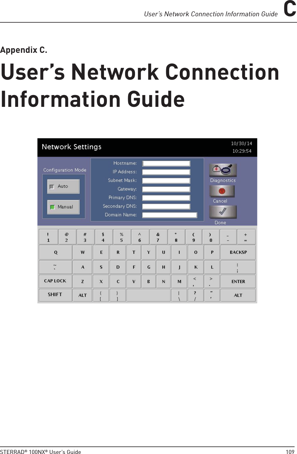 User’s Network Connection Information Guide CSTERRAD® 100NX® User’s Guide  109Appendix C. User’s Network Connection Information GuideUser’s Network Connection Information Guide
