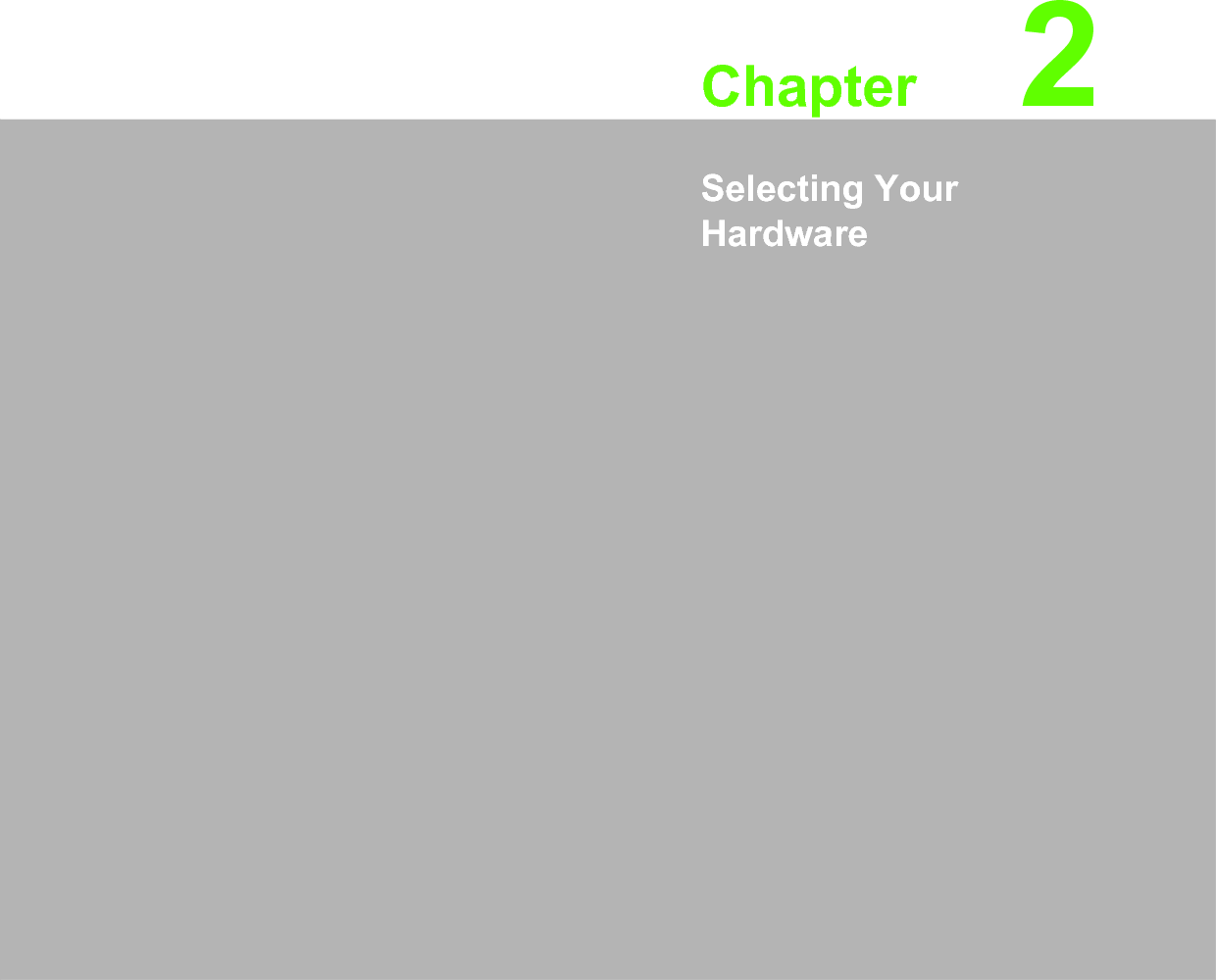 Chapter 22Selecting Your Hardware