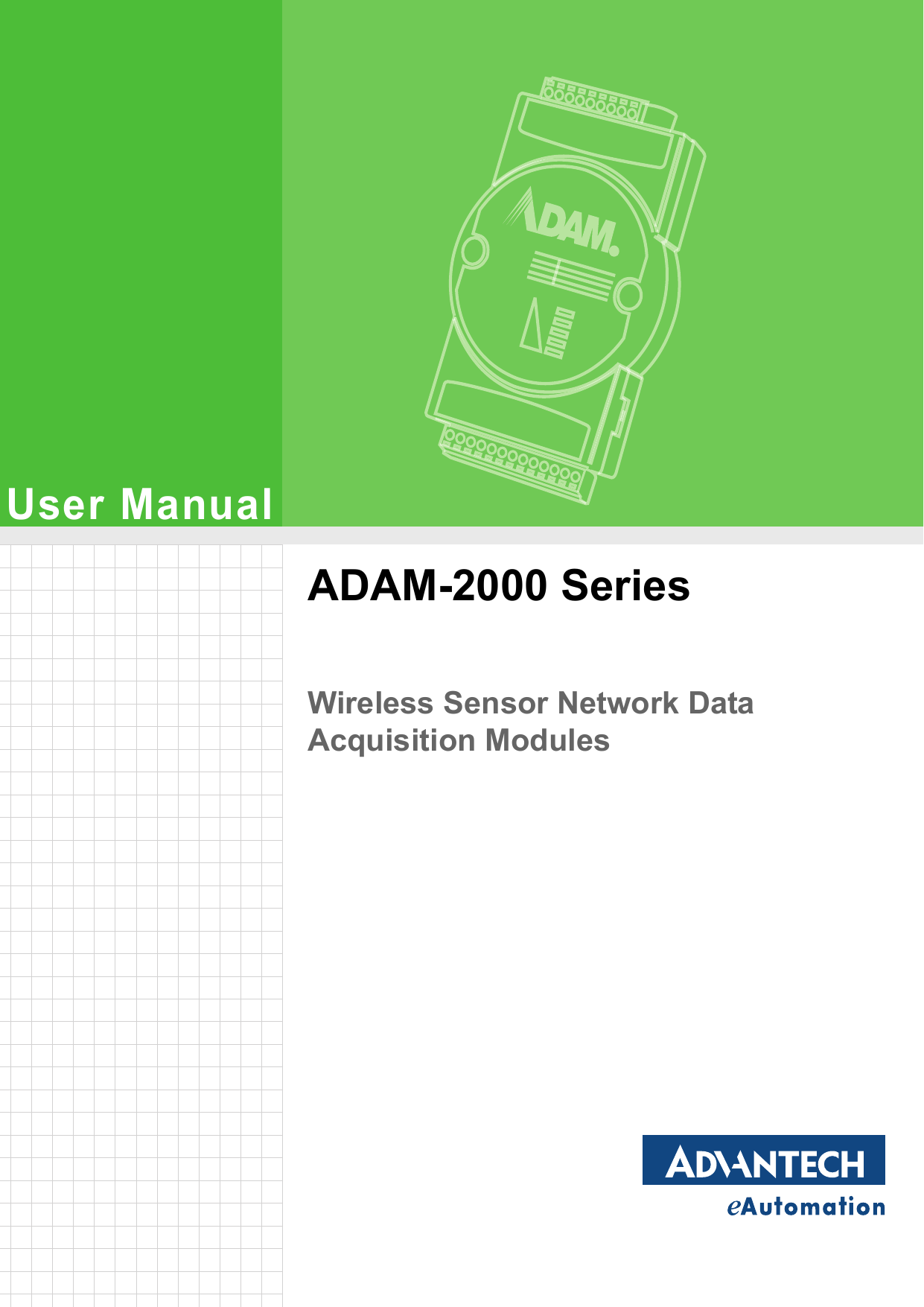 User ManualADAM-2000 SeriesWireless Sensor Network Data Acquisition Modules