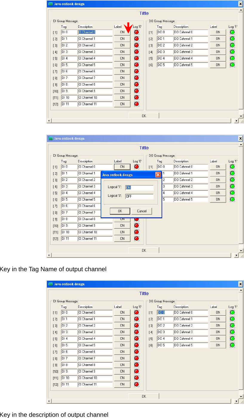   Key in the Tag Name of output channel  Key in the description of output channel 