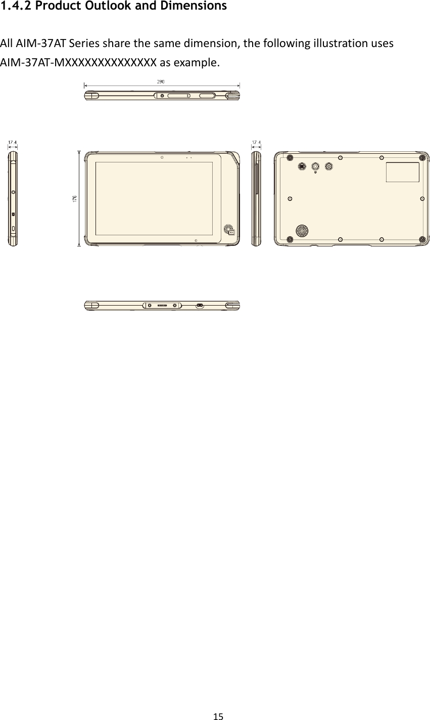 15  1.4.2 Product Outlook and Dimensions All AIM-37AT Series share the same dimension, the following illustration uses AIM-37AT-MXXXXXXXXXXXXXX as example.        