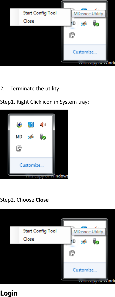 2.  TerminatetheutilityStep1.RightClickiconinSystemtray:Step2.ChooseCloseLogin 