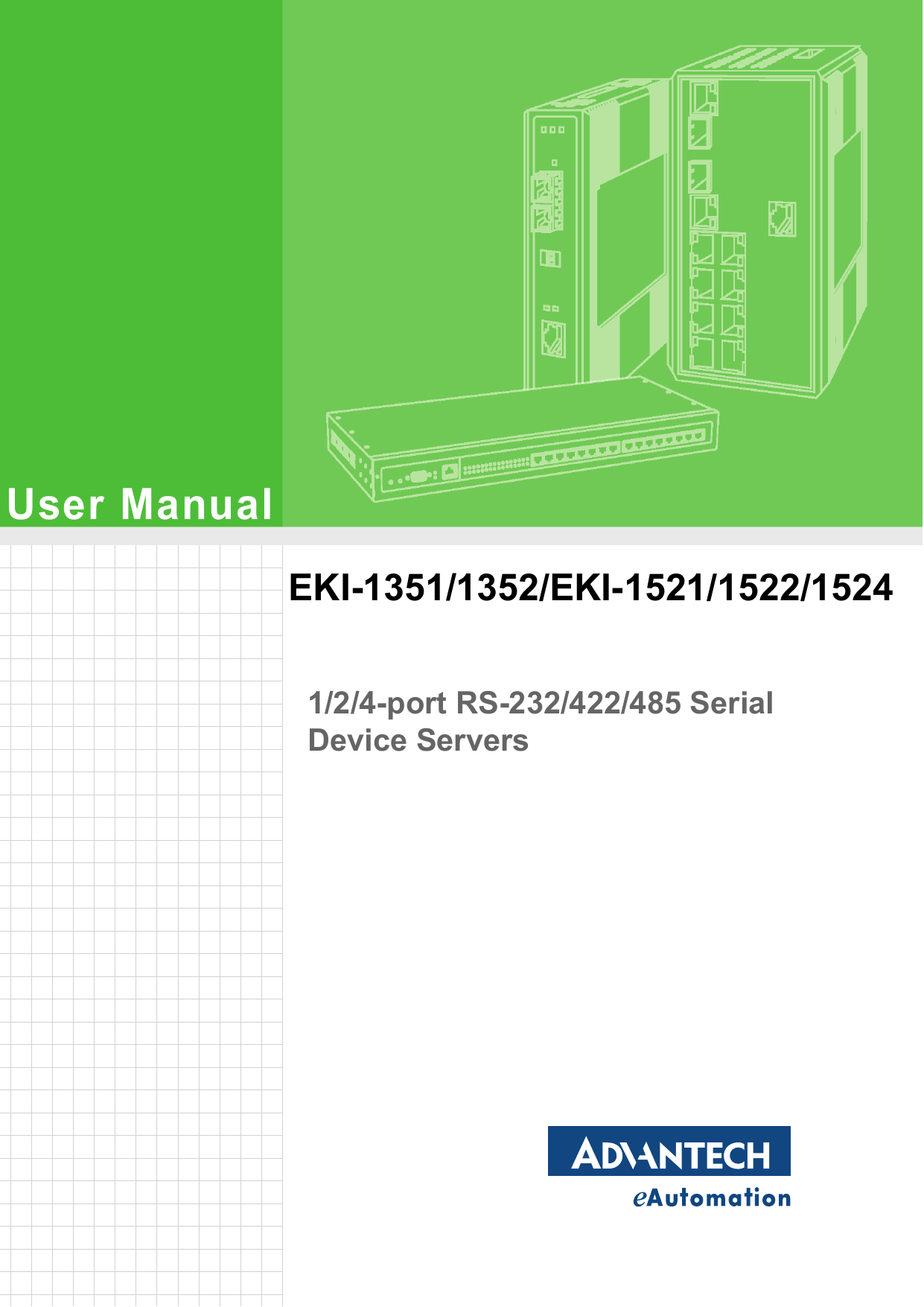 User ManualEKI-1351/1352/EKI-1521/1522/15241/2/4-port RS-232/422/485 Serial Device Servers