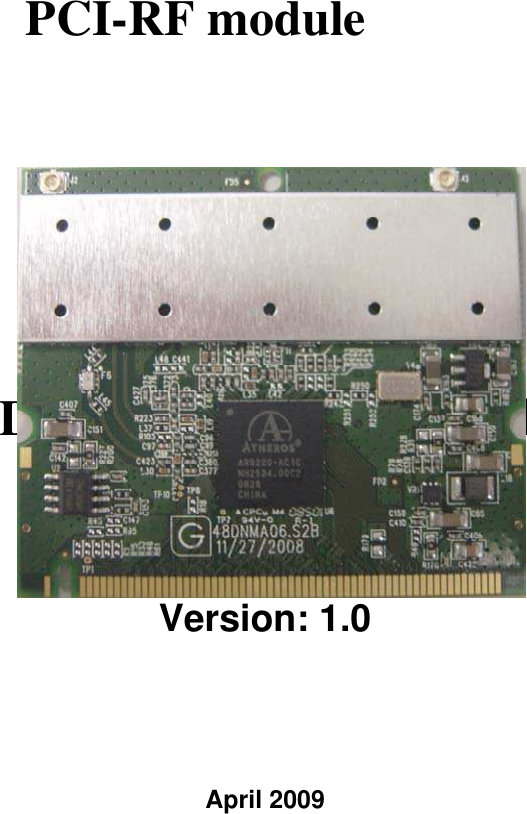          PCI-RF module  DNMA-92 User Manual Version: 1.0 April 2009 