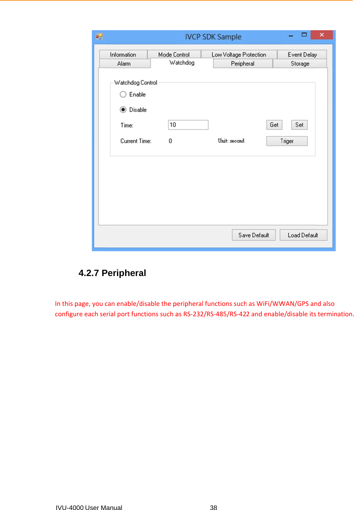 IVU-4Inthisconfig4000 User M  4.2.7 Pspage,youcgureeachseManual Peripheracanenable/derialportfunal disablethepctionssucha3peripheralfuasRS‐232/RS38nctionssuchS‐485/RS‐42asWiFi/WW2andenableWAN/GPSane/disableits ndalsotermination.