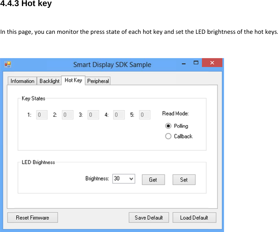 4.4.Inthis3 Hot kespage,youcey canmonitorthepressstaateofeachhhotkeyandssettheLEDbbrightnessoffthehotkeyys.