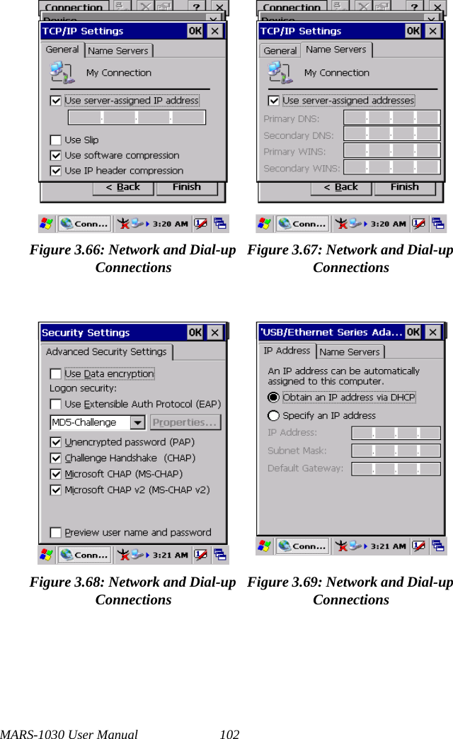 MARS-1030 User Manual 102Figure 3.66: Network and Dial-up Connections Figure 3.67: Network and Dial-up ConnectionsFigure 3.68: Network and Dial-up Connections Figure 3.69: Network and Dial-up Connections