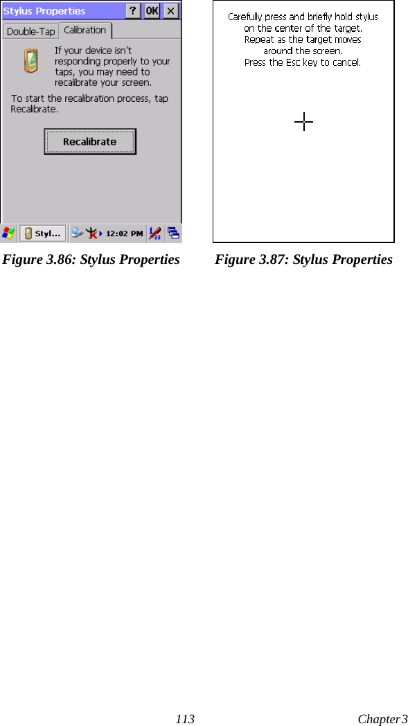 113 Chapter 3  Figure 3.86: Stylus Properties Figure 3.87: Stylus Properties