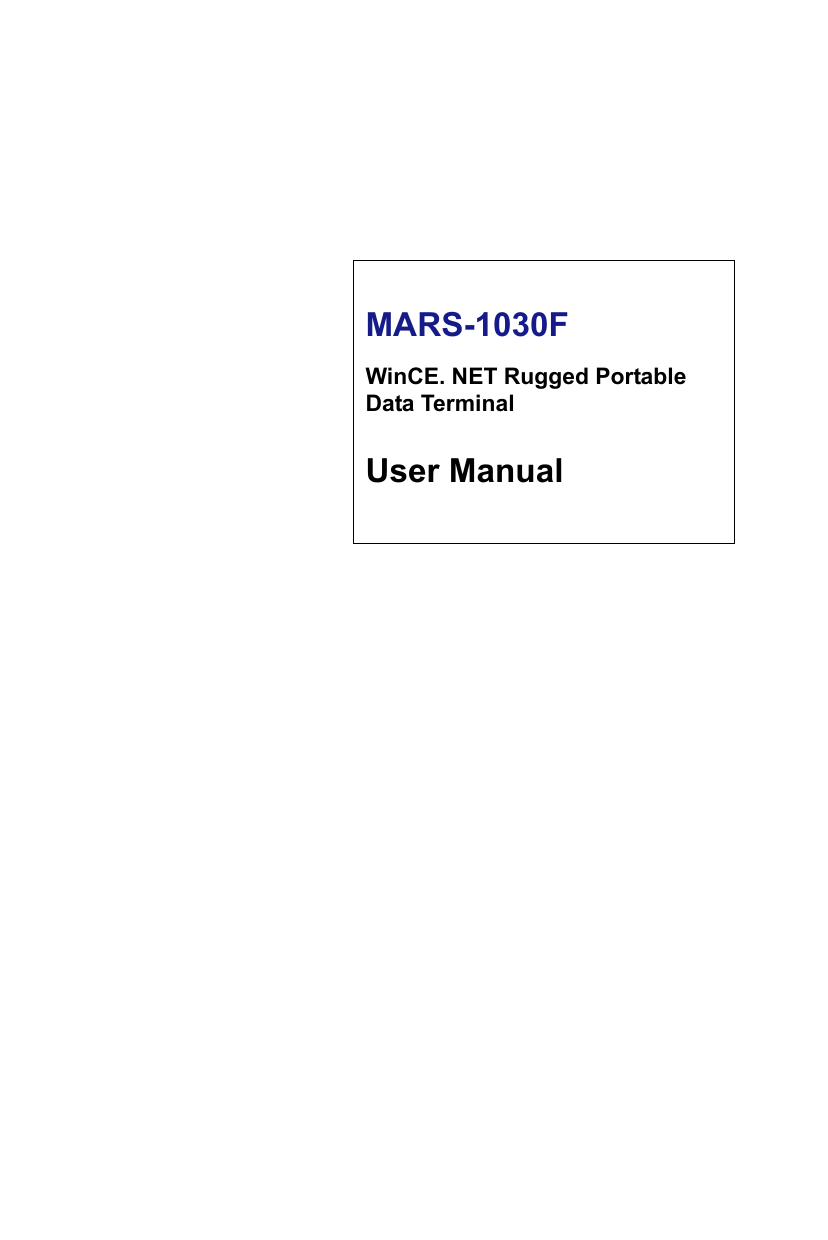 MARS-1030FWinCE. NET Rugged Portable Data TerminalUser Manual