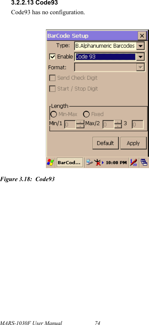 MARS-1030F User Manual 743.2.2.13 Code93Code93 has no configuration.Figure 3.18: Code93