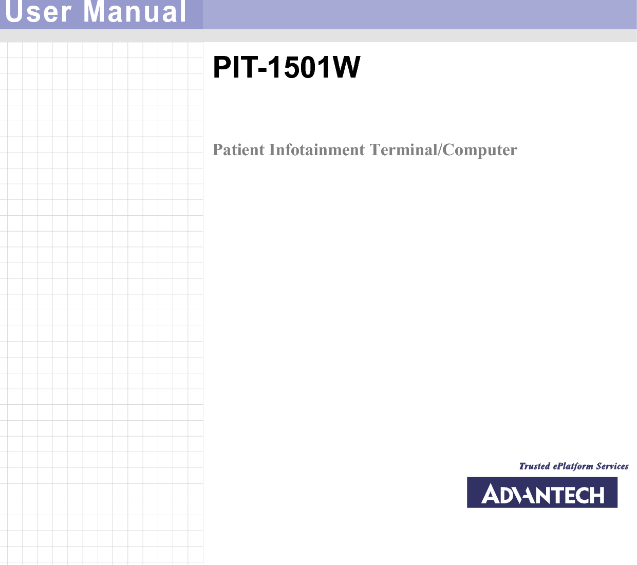 User ManualPIT-1501WPatient Infotainment Terminal/Computer 