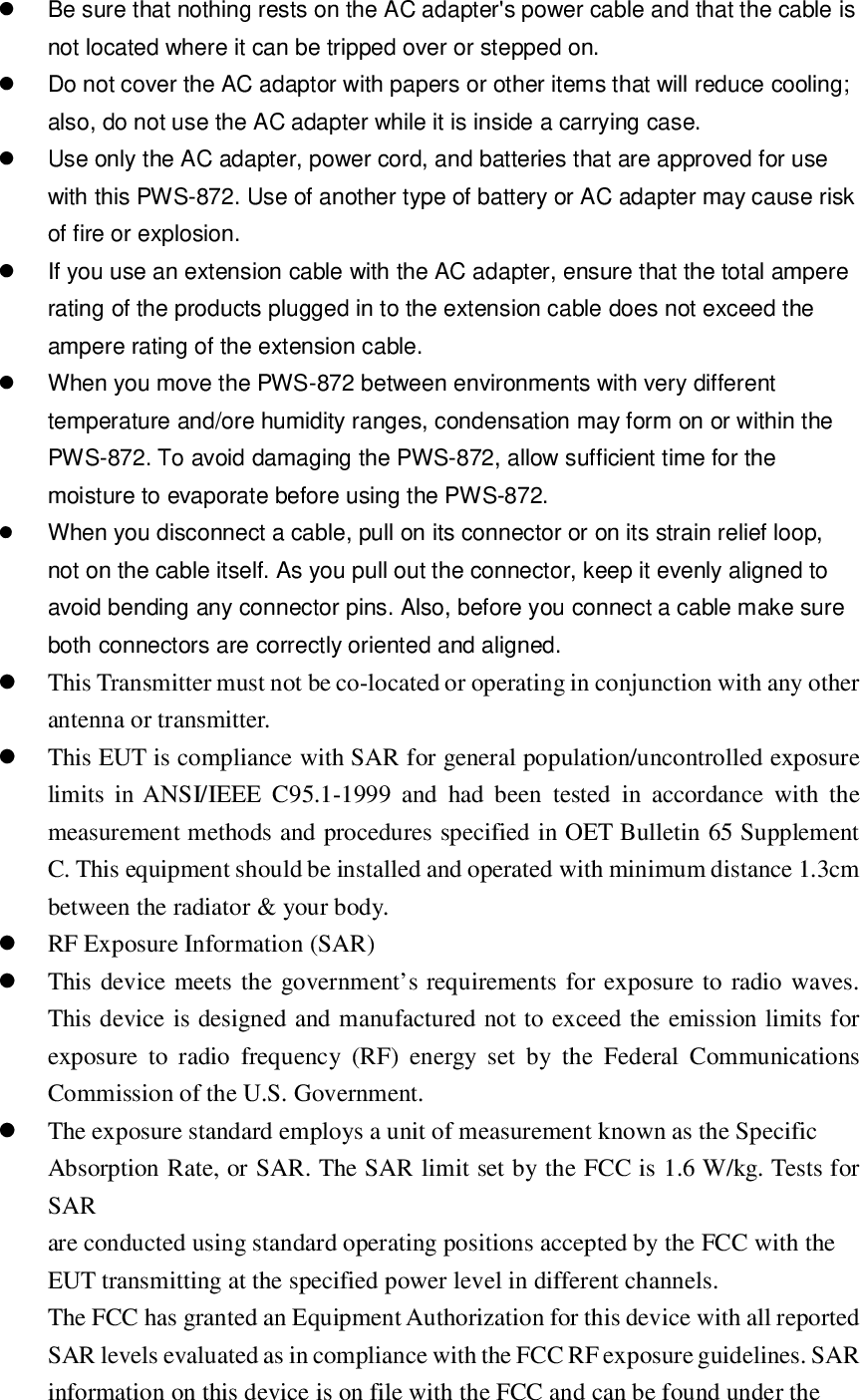 Display Grant section of www.fcc.gov/oet/ea/fccid .To ensure that RF exposure levels remain at or below the tested levels, use a beltclip, holster, or similar accessory that have no metallic component in the assembly.     