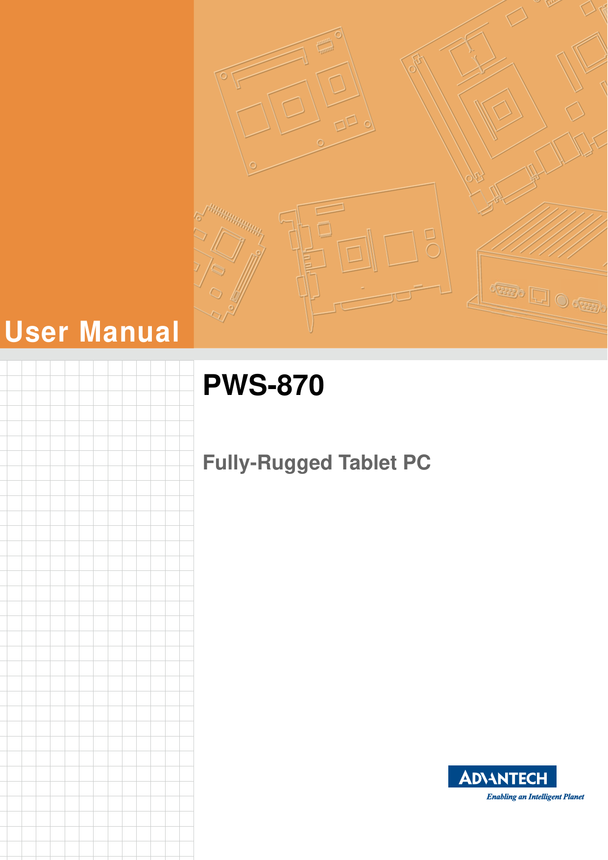 User ManualPWS-870Fully-Rugged Tablet PC