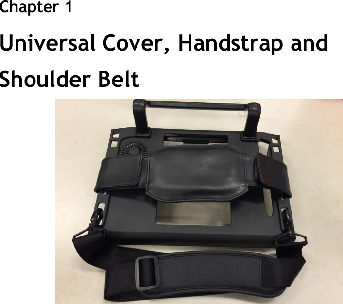 Chapter 1 Universal Cover, Handstrap and Shoulder Belt           