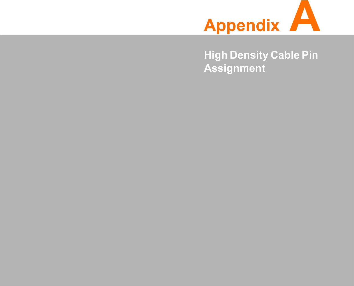 Appendix AAHigh Density Cable Pin Assignment