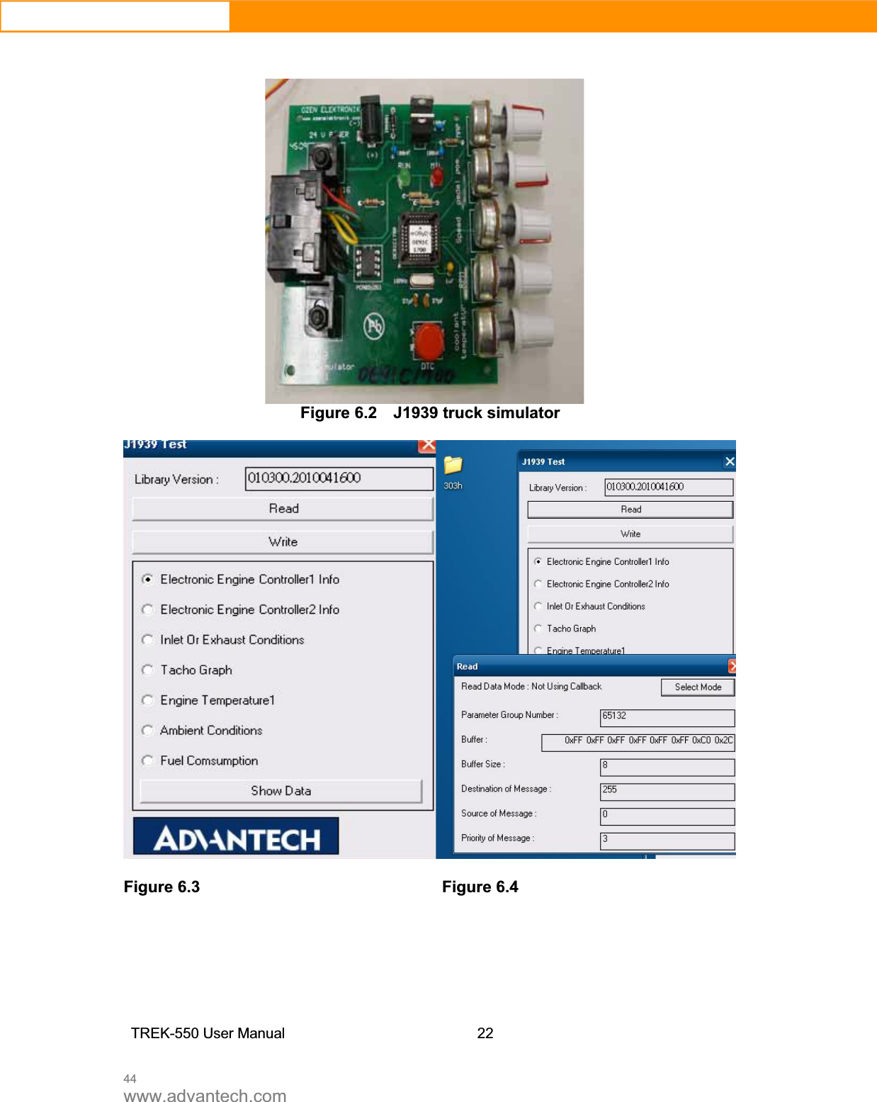 44www.advantech.comFigure 6.2    J1939 truck simulator Figure 6.3        Figure 6.4  TREK-550 User Manual22