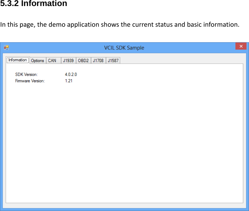 5.3.2 Information Inthispage,thedemoapplicationshowsthecurrentstatusandbasicinformation.