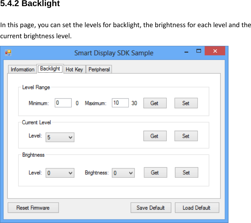 5.4.2 Backlight Inthispage,youcansetthelevelsforbacklight,thebrightnessforeachlevelandthecurrentbrightnesslevel.