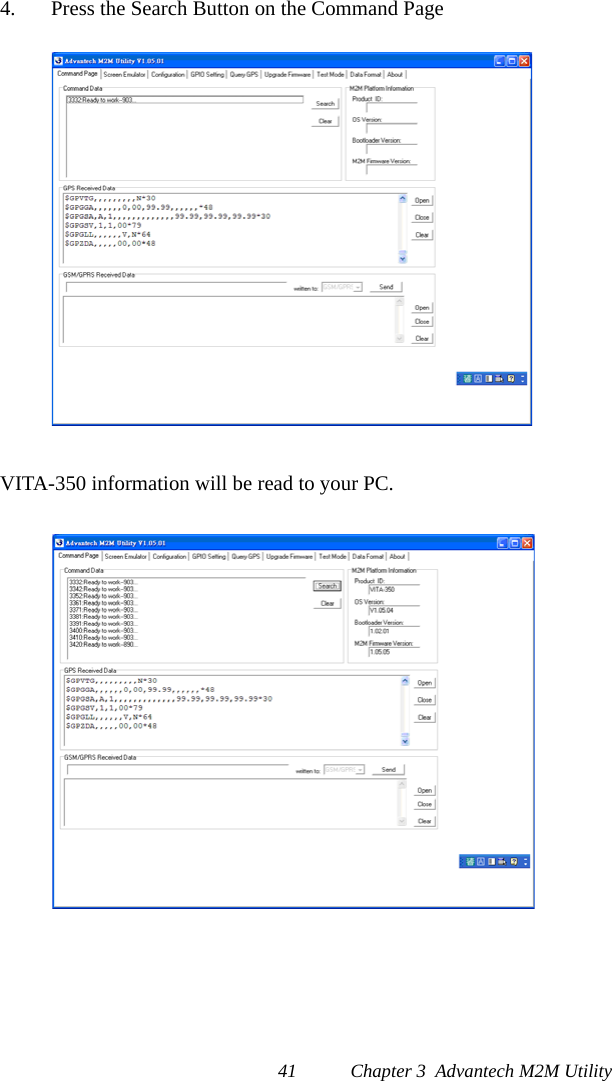 41 Chapter 3  Advantech M2M Utility4. Press the Search Button on the Command PageVITA-350 information will be read to your PC.