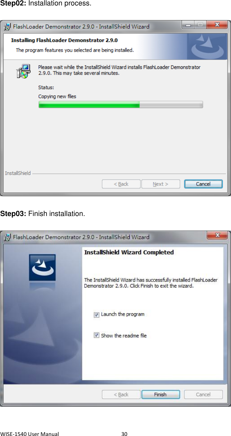 WISE-1540 User Manual  30 Step02: Installation process.    Step03: Finish installation.    