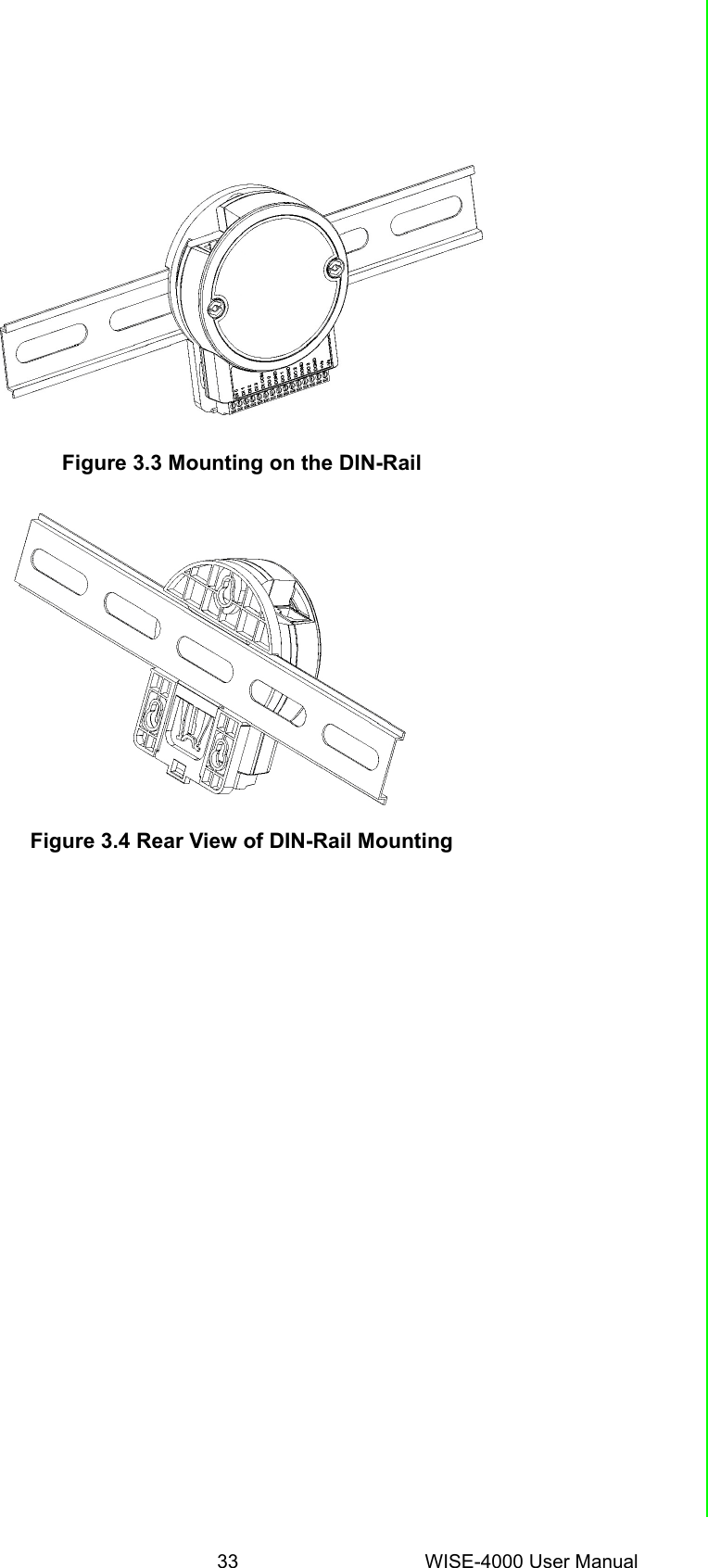 33 WISE-4000 User ManualChapter 3 Hardware InstallationFigure 3.3 Mounting on the DIN-RailFigure 3.4 Rear View of DIN-Rail Mounting