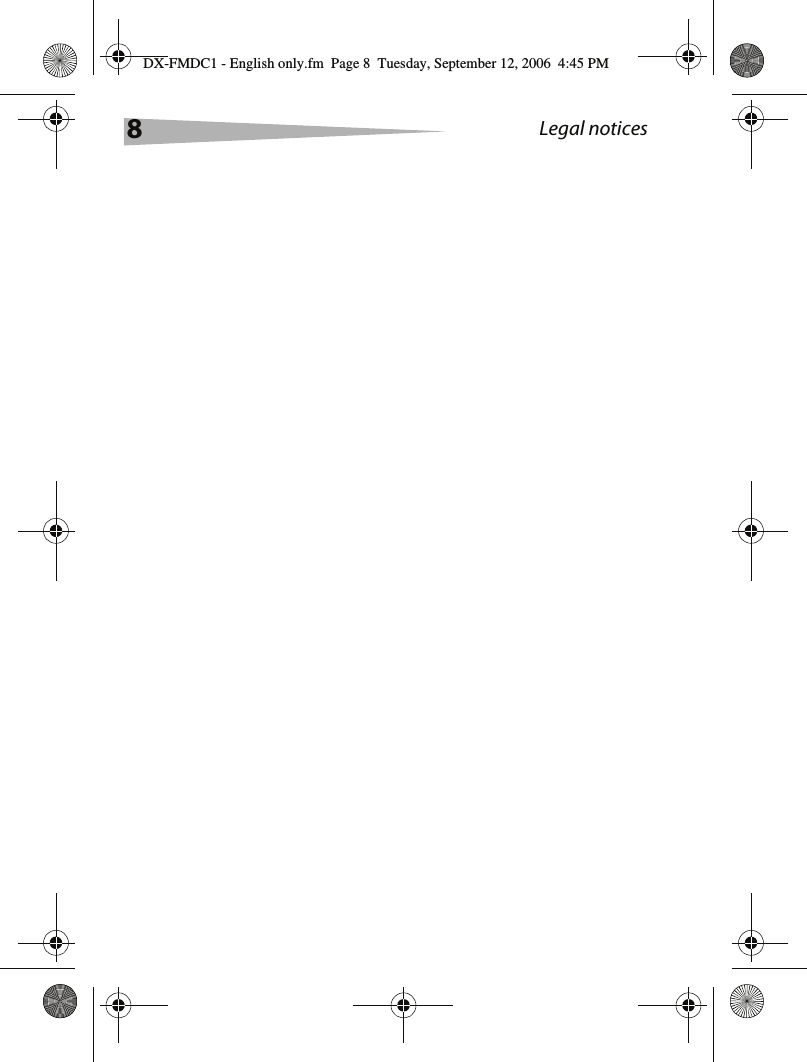 8Legal noticesDX-FMDC1 - English only.fm  Page 8  Tuesday, September 12, 2006  4:45 PM