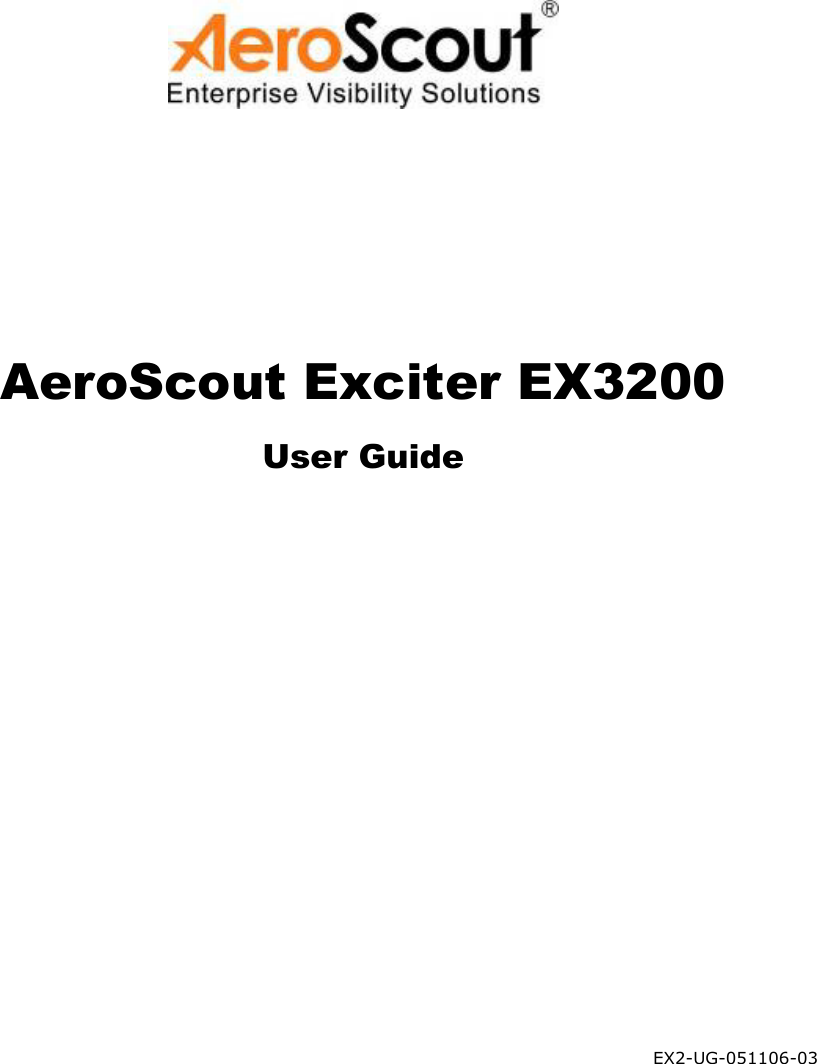 AeroScout Exciter EX3200  User Guide          EX2-UG-051106-03 